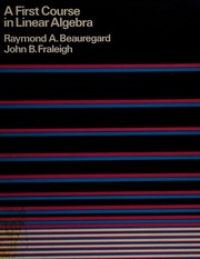 Cover of: A first course in linear algebra by Raymond A. Beauregard