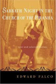 Cover of: Sabbath night in the church of the piranha: new and selected stories