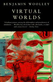 Virtual worlds by Benjamin Woolley