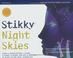 Cover of: Stikky Night Skies