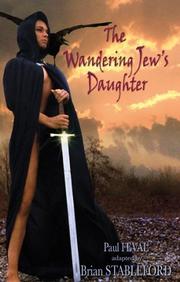 Cover of: The Wandering Jew's Daughter by Paul Feval