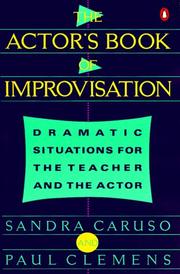 Cover of: Actor's Book of Improvisation: Dramatic Situations for the Teacher and the Actor
