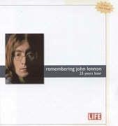 Cover of: Life: Remembering John Lennon: 25 Years Later