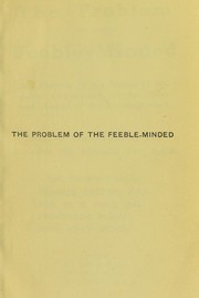 Cover of: The problem of the feeble-minded by Royal Commission on the Care and Control of the Feeble-minded.