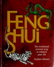 Cover of: Feng Shui: The traditional Oriental Way to Enhance Your Life