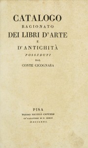 Cover of: Catalogo ragionato dei libri d'arte e d'antichità posseduti dal conte Cicognara.