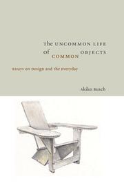 Cover of: The uncommon life of common objects