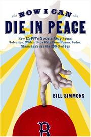 NOW I CAN DIE IN PEACE by Bill Simmons