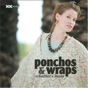 Cover of: Ponchos & wraps -- a knitter's dozen