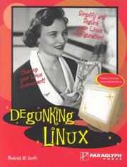Cover of: Degunking&trade; Linux (Degunking)