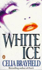 Cover of: White Ice by Celia Brayfield, Celia Brayfield