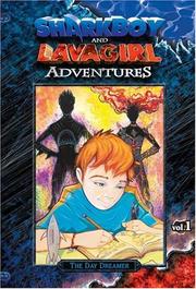 Shark Boy and Lava Girl Adventures: Book 1 by Chris Roberson