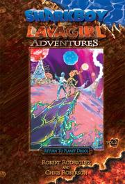 Sharkboy and Lavagirl Adventures: Vol. 2 by Chris Roberson