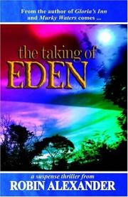 Cover of: The Taking of Eden | Robin Alexander