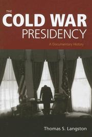 Cover of: The Cold War Presidency: A Documentary History