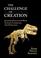 Cover of: The Challenge of Creation