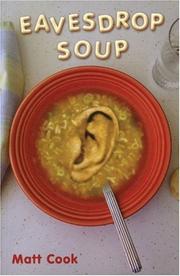 Cover of: Eavesdrop soup by Matt Cook