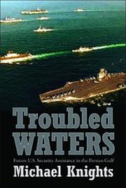 Cover of: Troubled Waters: Future U.S. Security Assistance in the Persian Gulf