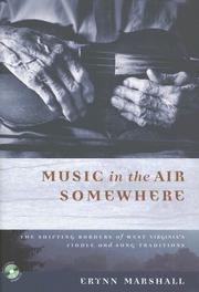 Cover of: Music in the Air Somewhere: The Shifting Borders of West Virginia's Fiddle and Song Traditions