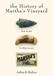 Cover of: The history of Martha's Vineyard: how we got to where we are