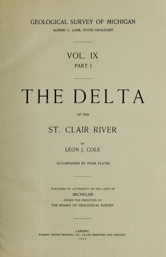 The delta of the St. Clair River by Leon J. Cole, G. P. Grimsley