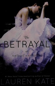 Cover of: The betrayal of Natalie Hargrove by Lauren Kate