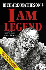 Cover of: Richard Matheson's I Am Legend (Richard Matheson: Collected Stories)