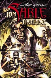 Cover of: The Complete Mike Grell's Jon Sable, Freelance Volume 5 (Complete Mike Grell's Jon Sable, Freelance) by Mike Grell