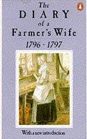 Cover of: The Diary of a Farmer's Wife, 1796-97