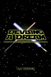 Cover of: Devising a Dream: A Book of Star Wars Facts And Production Timeline