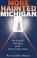 Cover of: More Haunted Michigan