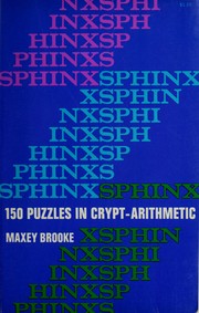 Cover of: 150 puzzles in crypt-arithmetic. by Maxey Brooke