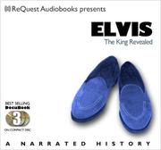 Cover of: Elvis: The King Revealed (Docubook) (The Docubook Series)