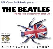 Cover of: The Beatles: The Real Story of the Liverpool Street Kids (Docubook) (The Docubook Series)
