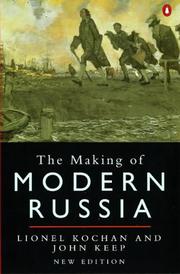 Cover of: The making of modern Russia: from Kiev Rus' to the collapse of the Soviet Union