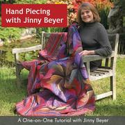 Cover of: Hand Piecing with Jinny Beyer: A One-on-One Tutorial with Jinny Beyer