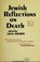 Cover of: Jewish reflections on death.