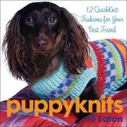 Cover of: PuppyKnits: 12 QuickKnit fashions for your best friend