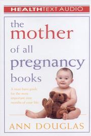 Cover of: The Mother of All Pregnancy Books by Ann Douglas, Ann Douglas