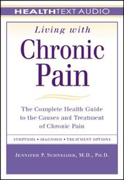 Living with chronic pain by Jennifer P. Schneider