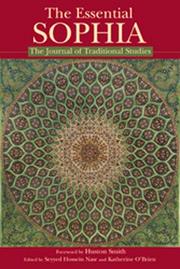 Cover of: The Essential Sophia (Library of Perennial Philosophy) by Seyyed Hossein Nasr, Katherine O'Brien
