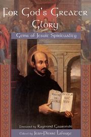 Cover of: For God's Greater Glory: Gems of Jesuit Spirituality (Treasures of the World's Religions)