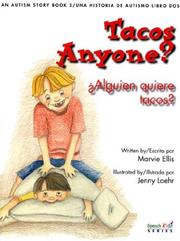 Cover of: Tacos Anyone? An Autism Story (2005 Barbara Jordan Media Award) (English and Spanish Text) (An Autism Story) by Marvie Ellis