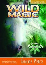 Cover of: Wild Magic (The Immortals) by Tamora Pierce