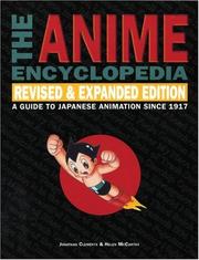 Cover of: The Anime Encyclopedia by Jonathan Clements, Helen McCarthy