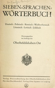 Cover of: Sieben-sprachen-wörterbuch by Hrsg. im auftrage des oberbefehlshabers Ost.