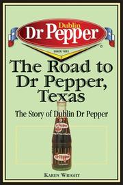 Cover of: The road to Dr Pepper, Texas? by Wright, Karen