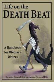 Cover of: Life on the Death Beat by Alana Baranick, Jim Sheeler, Stephen Miller