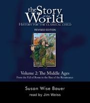 Cover of: The Story of the World: History for the Classical Child, Volume 2 Audiobook: The Middle Ages: From the Fall of Rome to the Rise of the Renaissance, Revised ... the World: History for the Classical Child)