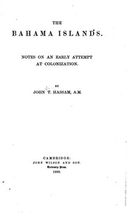 Cover of: The Bahama islands.: Notes on an early attempt at colonization.